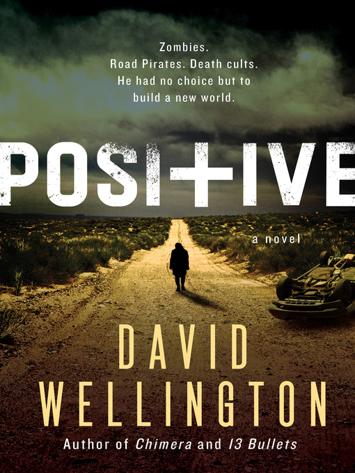 Title details for Positive by David Wellington - Wait list